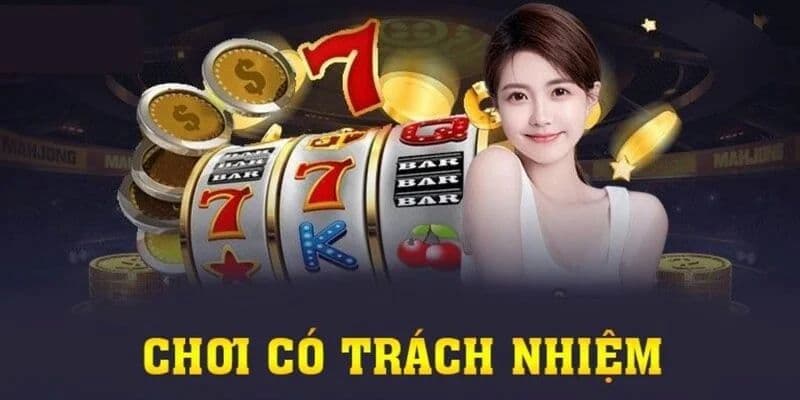 Giới thiệu về khái niệm chơi có trách nhiệm