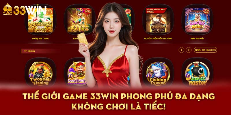 sảnh thể thao, casino và slot game 33win thể hiện sự phong phú và hiện đại.